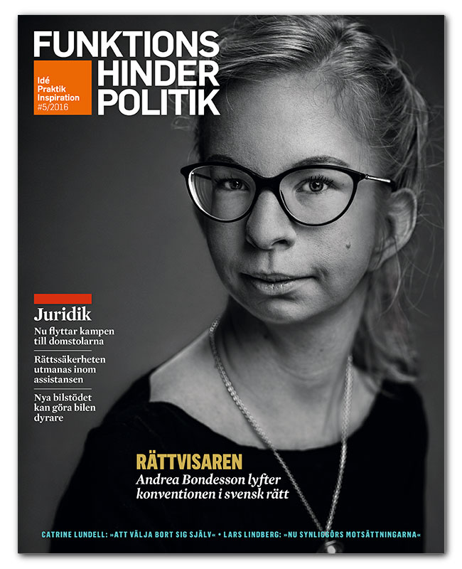 Omslaget till Funktionshinderpolitik 5/2016 pryds av en porträtt bild av Andrea Bondesson.