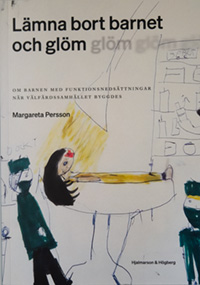 Bokomslag till lämna bort barnet och glöm av Margareta Persson
